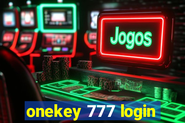 onekey 777 login